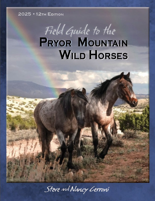 2025 Field Guide to the Pryor Mountain Wild Horses 12th Edition